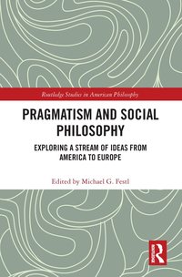 bokomslag Pragmatism and Social Philosophy