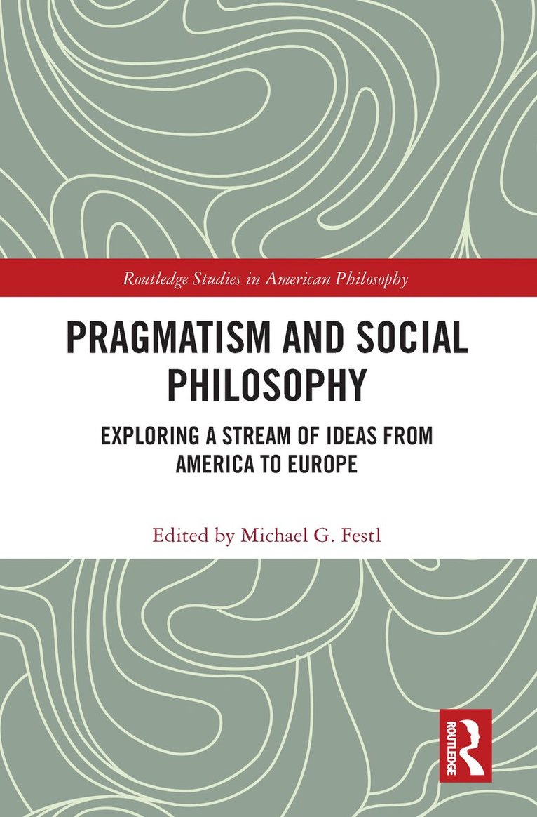 Pragmatism and Social Philosophy 1