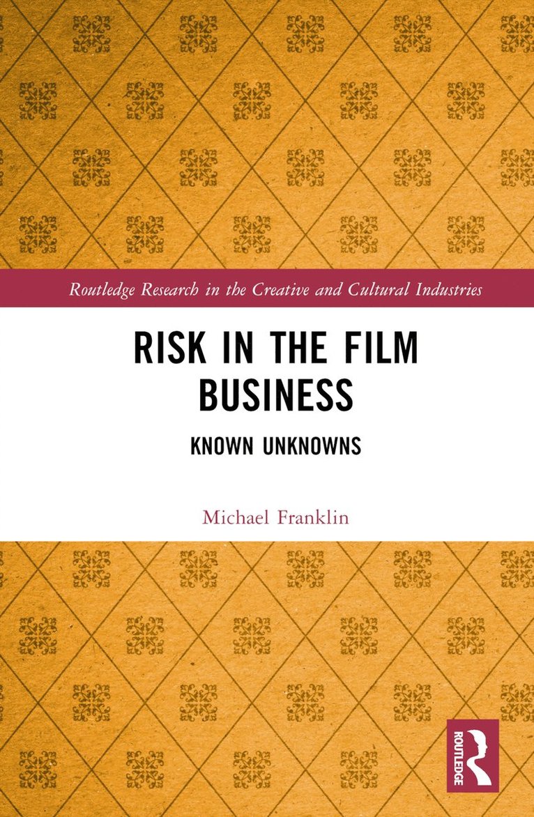 Michael Franklin - Risk in the Film Business, Inbunden