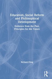 bokomslag Education, Social Reform and Philosophical Development