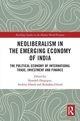 Neoliberalism in the Emerging Economy of India 1