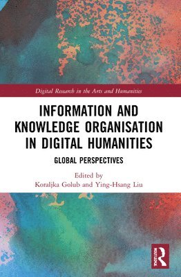 Information and Knowledge Organisation in Digital Humanities 1