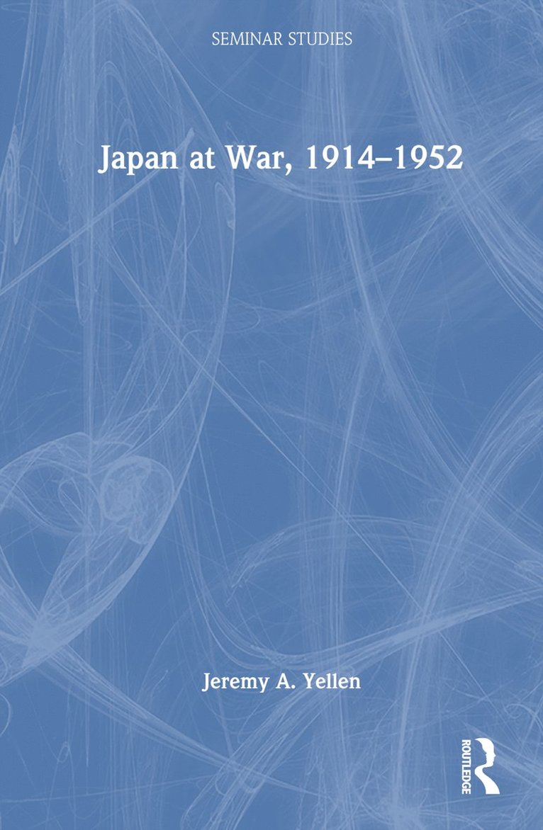 Japan at War, 1914-1952 1