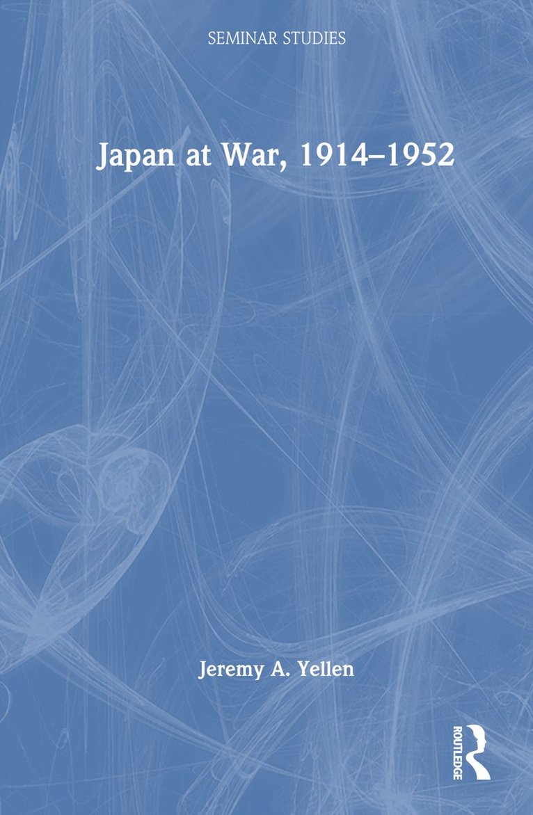 Japan at War, 19141952 1