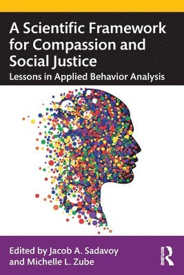 A Scientific Framework for Compassion and Social Justice 1