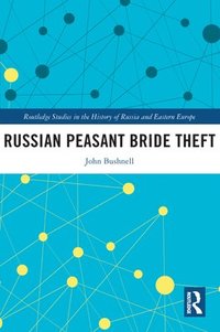 bokomslag Russian Peasant Bride Theft