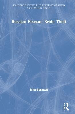 bokomslag Russian Peasant Bride Theft