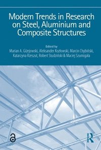 bokomslag Modern Trends in Research on Steel, Aluminium and Composite Structures