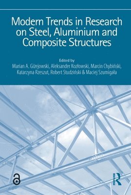 Modern Trends in Research on Steel, Aluminium and Composite Structures 1