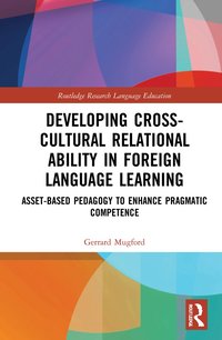 bokomslag Developing Cross-Cultural Relational Ability in Foreign Language Learning