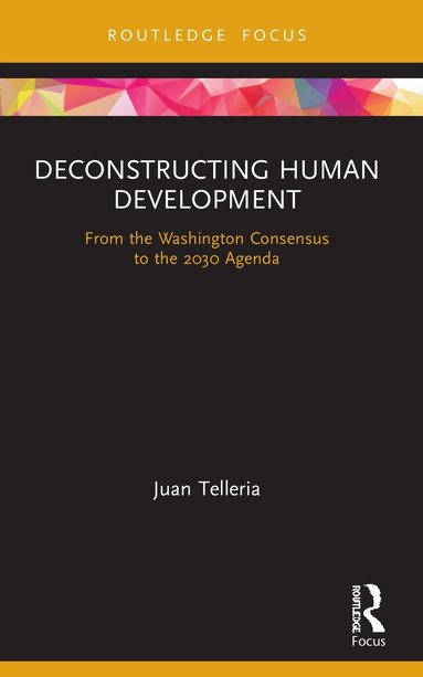 Juan Telleria - Deconstructing Human Development, Häftad