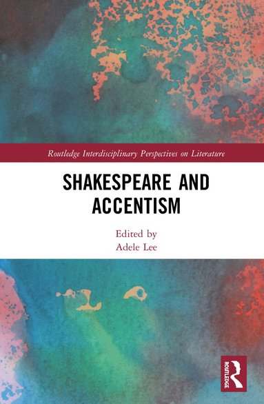 bokomslag Shakespeare and Accentism