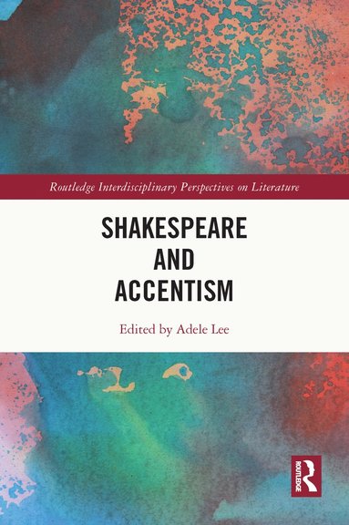 bokomslag Shakespeare and Accentism