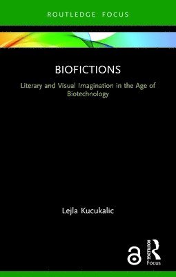 Lejla Kucukalic - Biofictions, Häftad