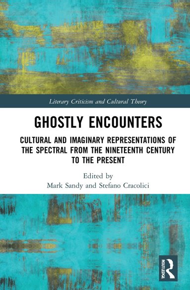 Stefano Cracolici, Mark Sandy - Ghostly Encounters, Inbunden