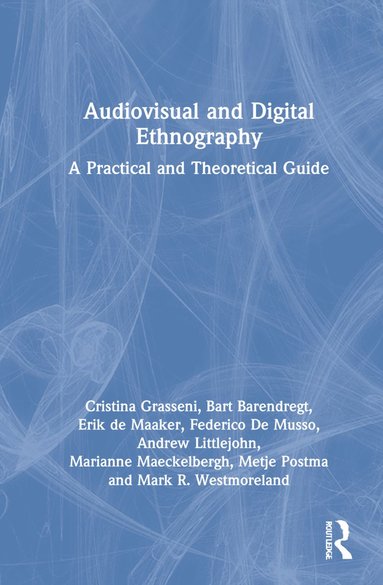 bokomslag Audiovisual and Digital Ethnography