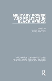 bokomslag Military Power and Politics in Black Africa