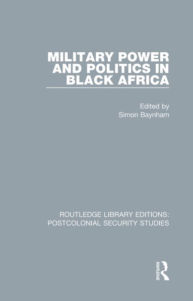 bokomslag Military Power and Politics in Black Africa