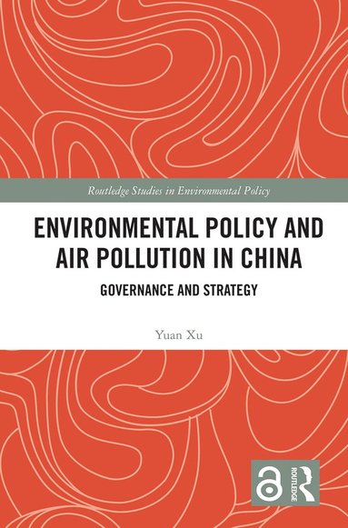 bokomslag Environmental Policy and Air Pollution in China