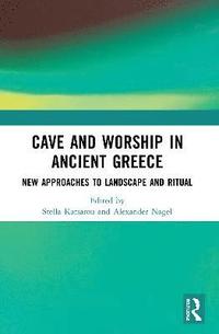bokomslag Cave and Worship in Ancient Greece