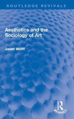 bokomslag Aesthetics and the Sociology of Art
