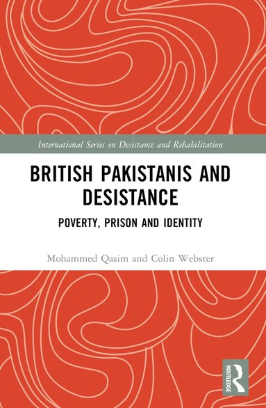 Mohammed Qasim, Colin Webster - British Pakistanis and Desistance, Häftad