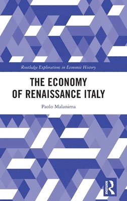 bokomslag The Economy of Renaissance Italy