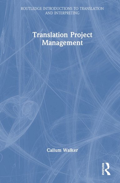 Callum Walker - Translation Project Management, Inbunden