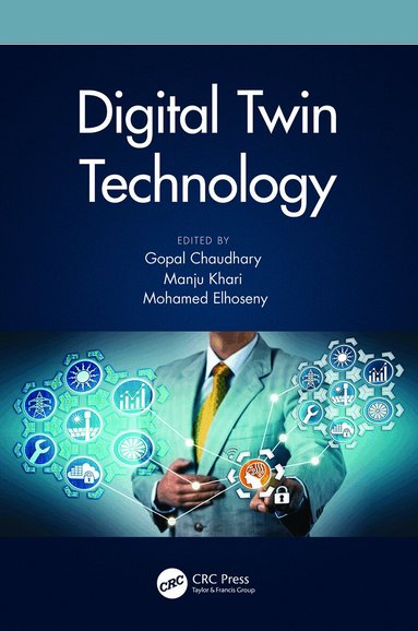 Gopal Chaudhary, Manju Khari, Mohamed Elhoseny - Digital Twin Technology, Häftad