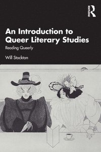bokomslag An Introduction to Queer Literary Studies