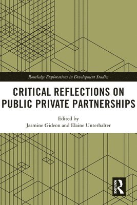 Jasmine Gideon, Elaine Unterhalter - Critical Reflections on Public Private Partnerships, Häftad