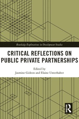 Critical Reflections on Public Private Partnerships 1