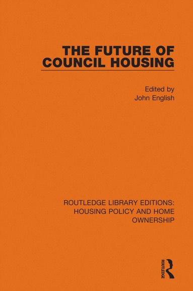 John English - Future of Council Housing, Inbunden