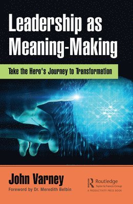 bokomslag Leadership as Meaning-Making