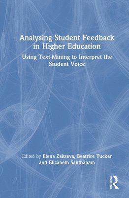 Analysing Student Feedback in Higher Education 1