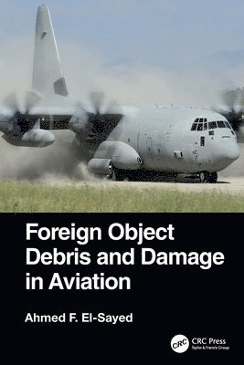 Foreign Object Debris and Damage in Aviation 1