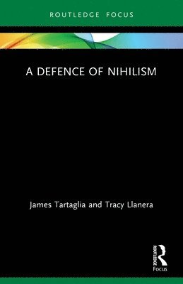 James Tartaglia, Tracy Llanera - Defence of Nihilism, Häftad
