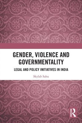 Gender, Violence and Governmentality 1