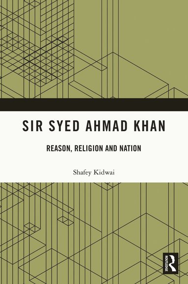 bokomslag Sir Syed Ahmad Khan