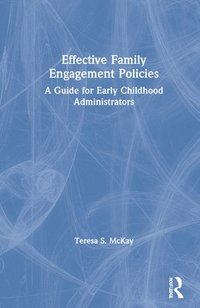 bokomslag Effective Family Engagement Policies