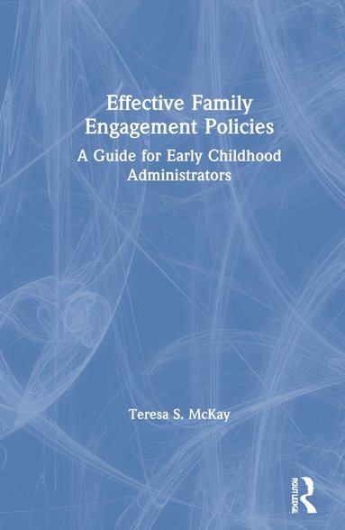 bokomslag Effective Family Engagement Policies