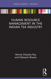 bokomslag Human Resource Management in the Indian Tea Industry