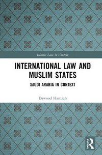 bokomslag International Law and Muslim States