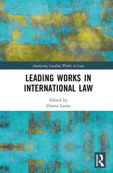 Donna Lyons - Leading Works in International Law, Inbunden