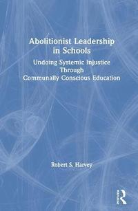 bokomslag Abolitionist Leadership in Schools