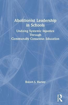 Abolitionist Leadership in Schools 1