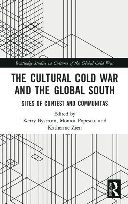 bokomslag The Cultural Cold War and the Global South