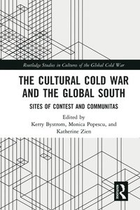 bokomslag The Cultural Cold War and the Global South