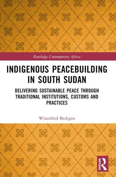 bokomslag Indigenous Peacebuilding in South Sudan