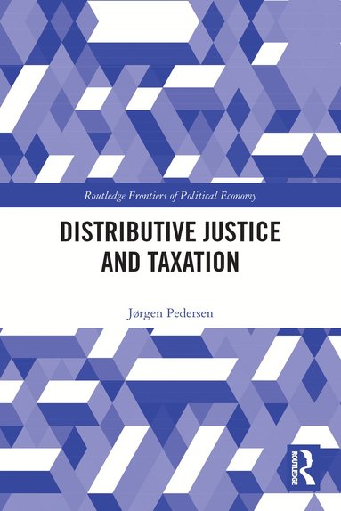 Jørgen Pedersen - Distributive Justice and Taxation, Häftad